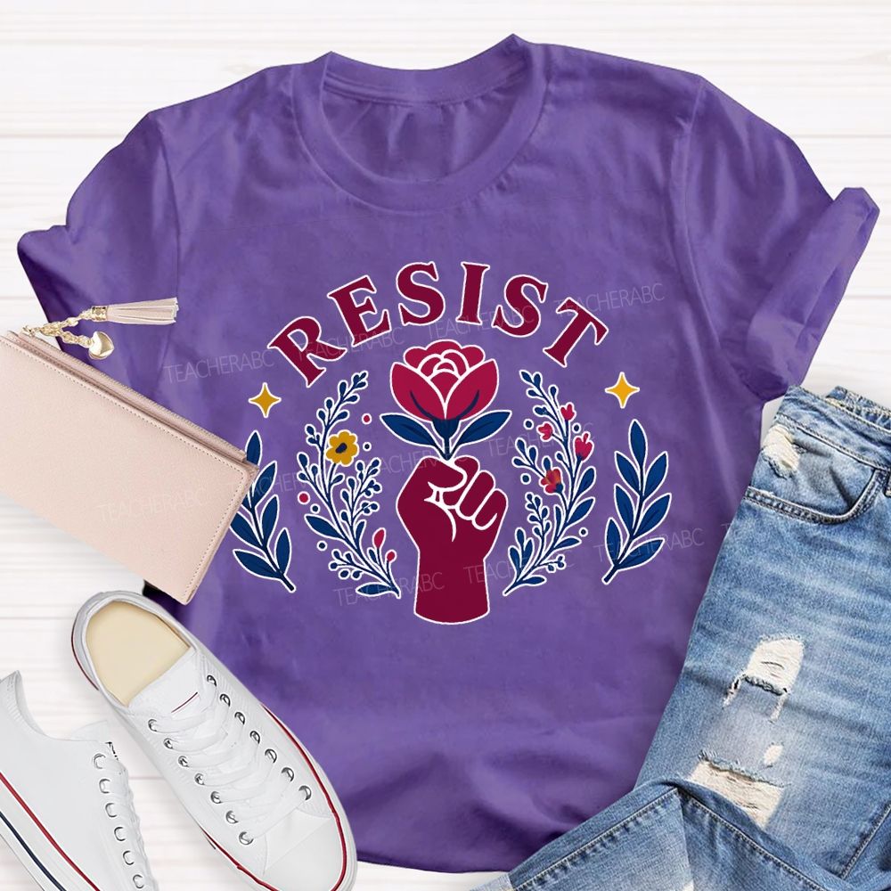 Resist Fist And Flower Power Design Teacher T-shirt