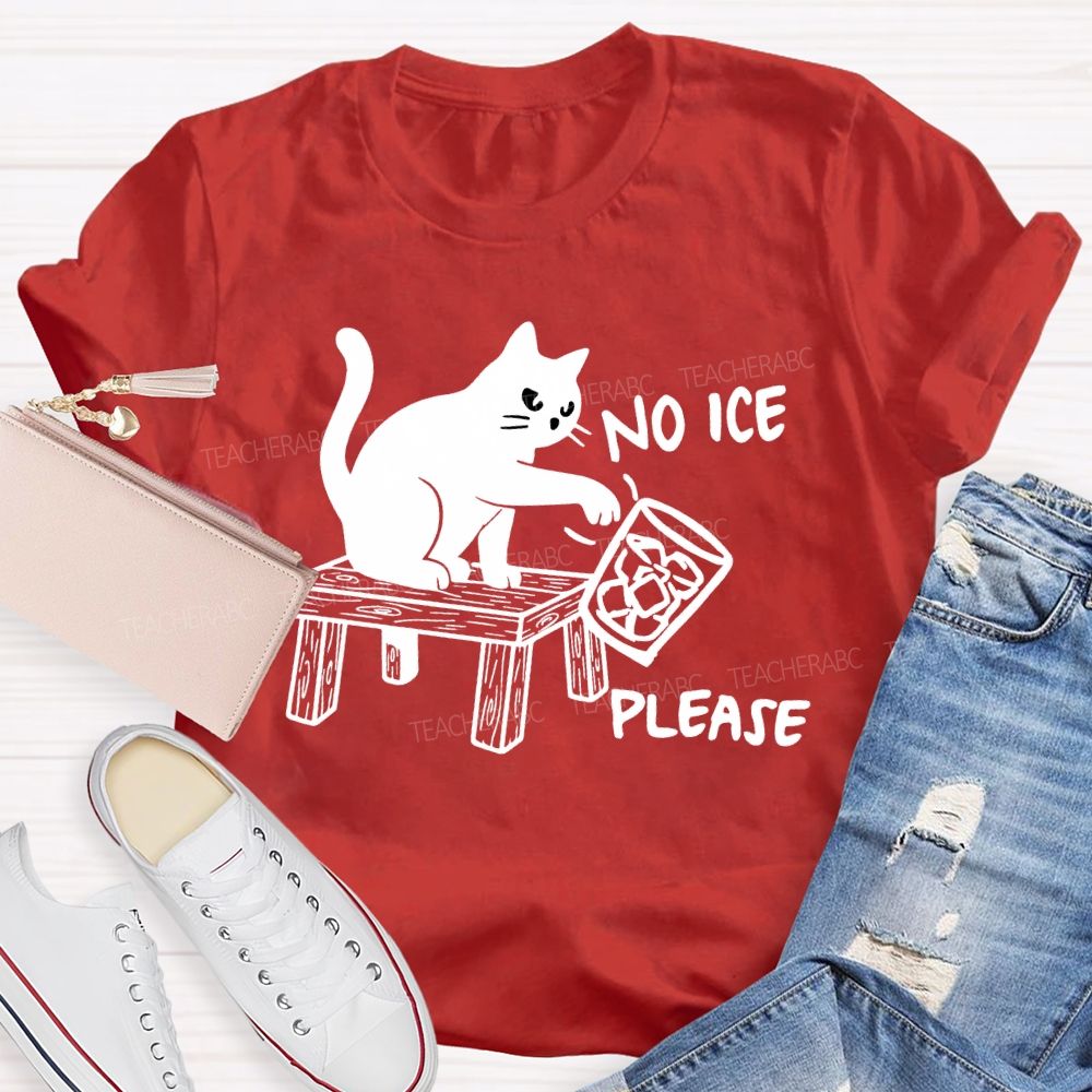 No Ice Please And Black Cat Teacher T-shirt