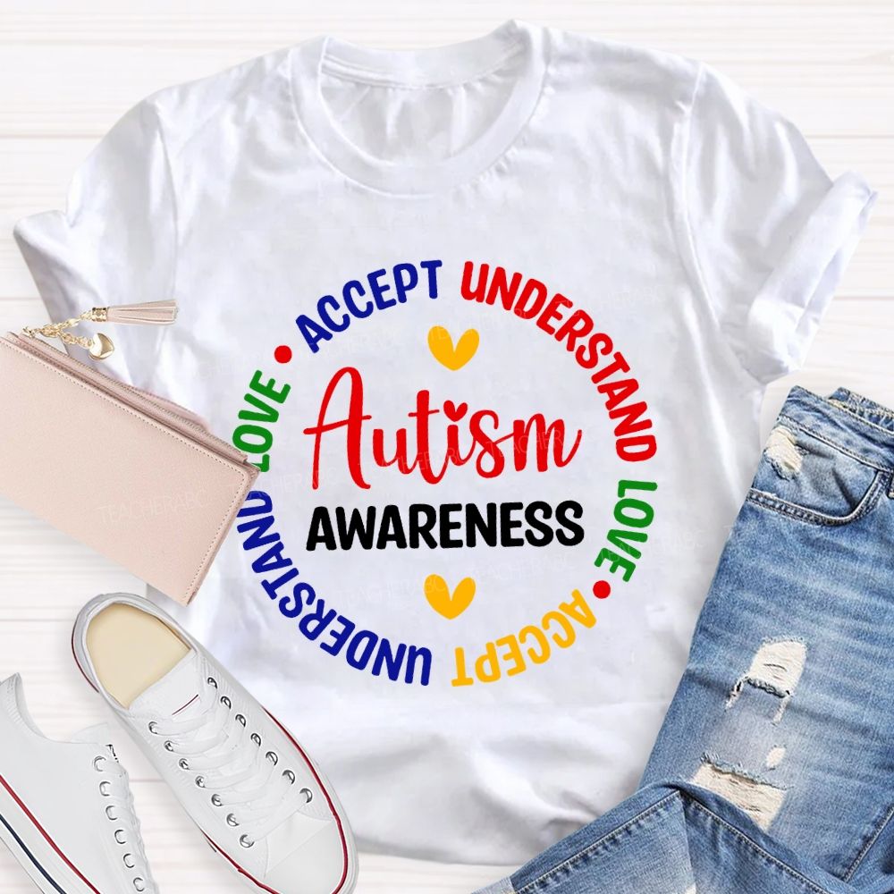 Autism Awareness Accept Understand Love Teacher T-shirt