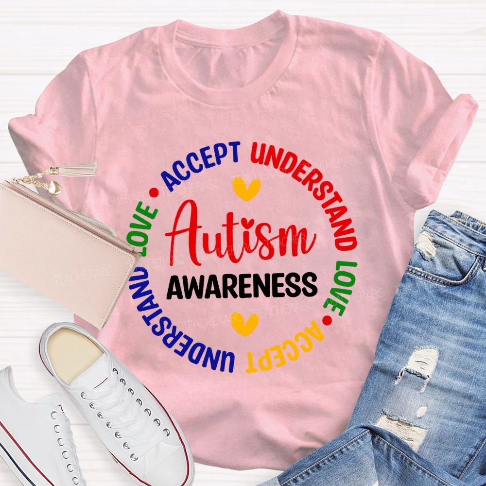 Autism Awareness Accept Understand Love Teacher T-shirt