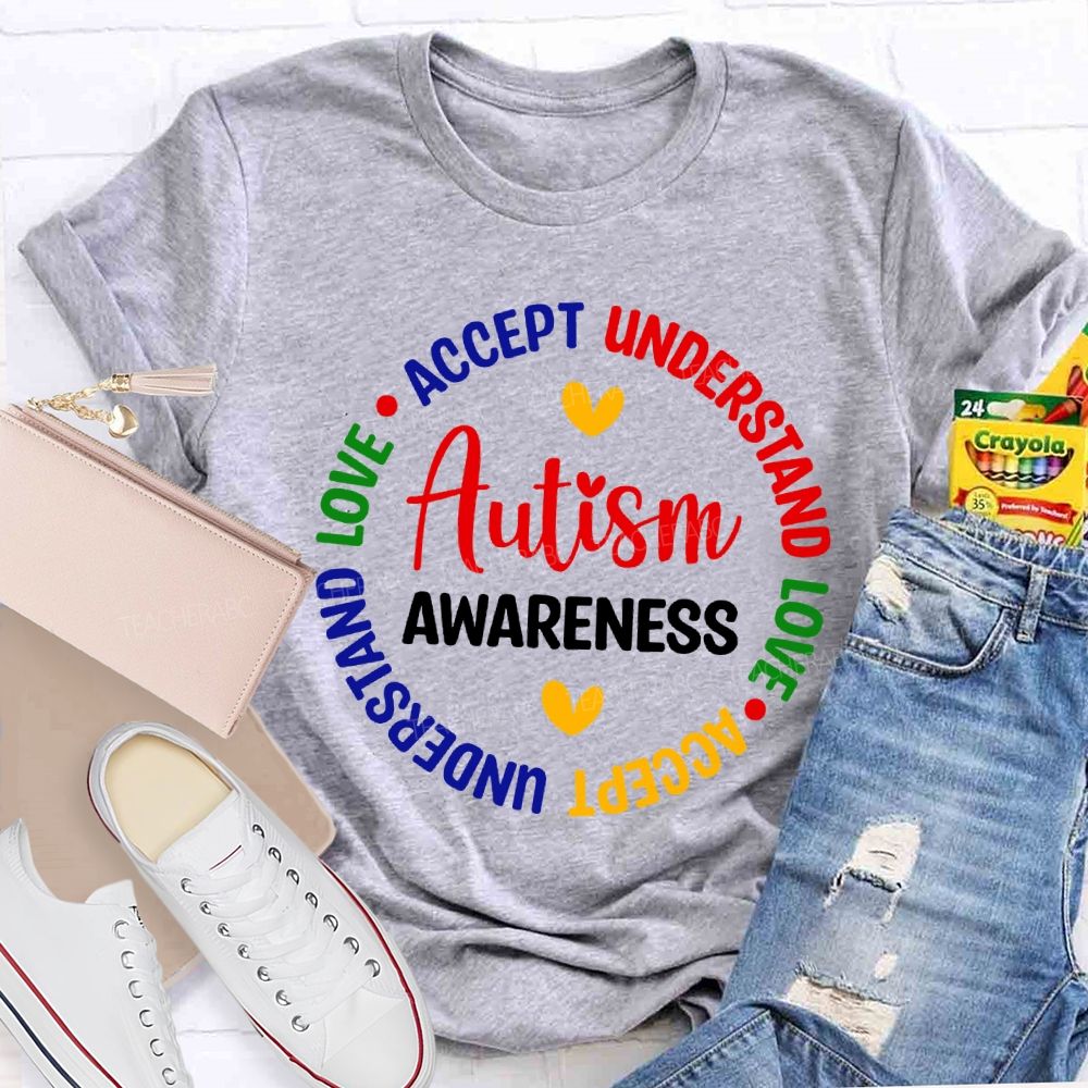 Autism Awareness Accept Understand Love Teacher T-shirt