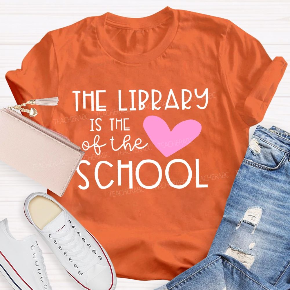 The Library Is The Heart Of The School Letters Teacher T-shirt