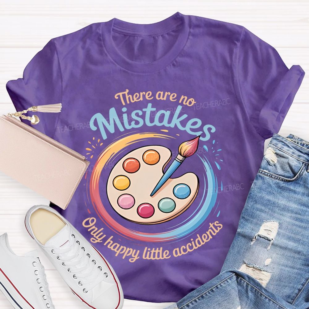 There Are No Mistakes Only Happy Little Accidents Pattern Teacher T-shirt