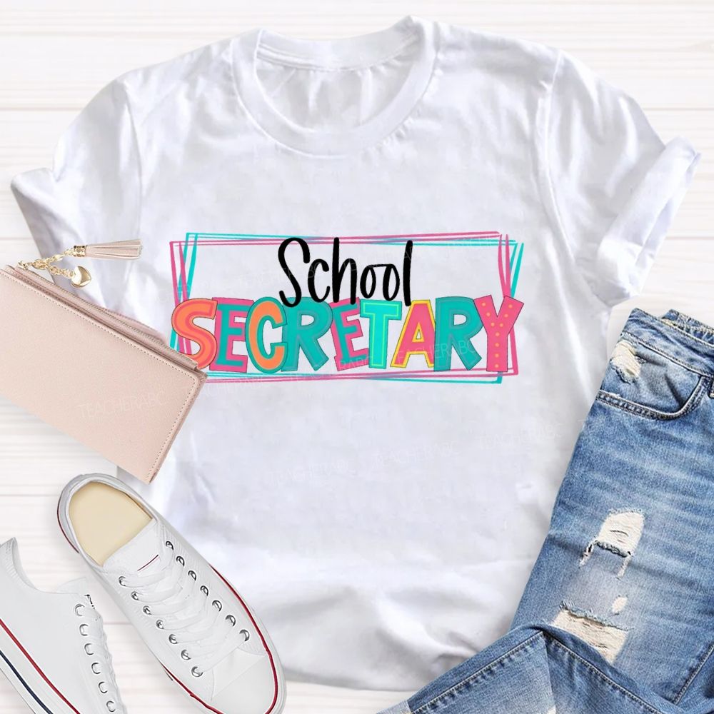 School Secretary Colorful Letter Teacher T-shirt