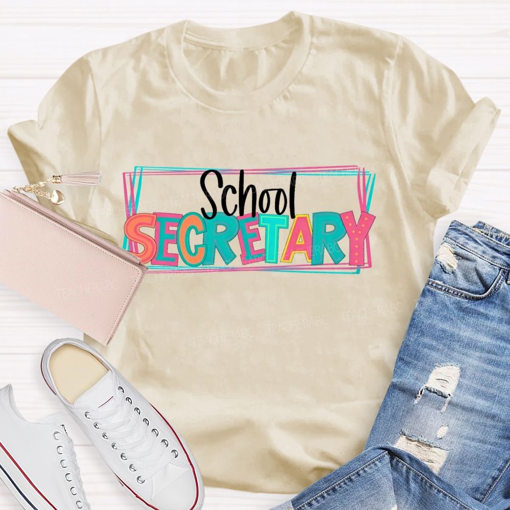 School Secretary Colorful Letter Teacher T-shirt