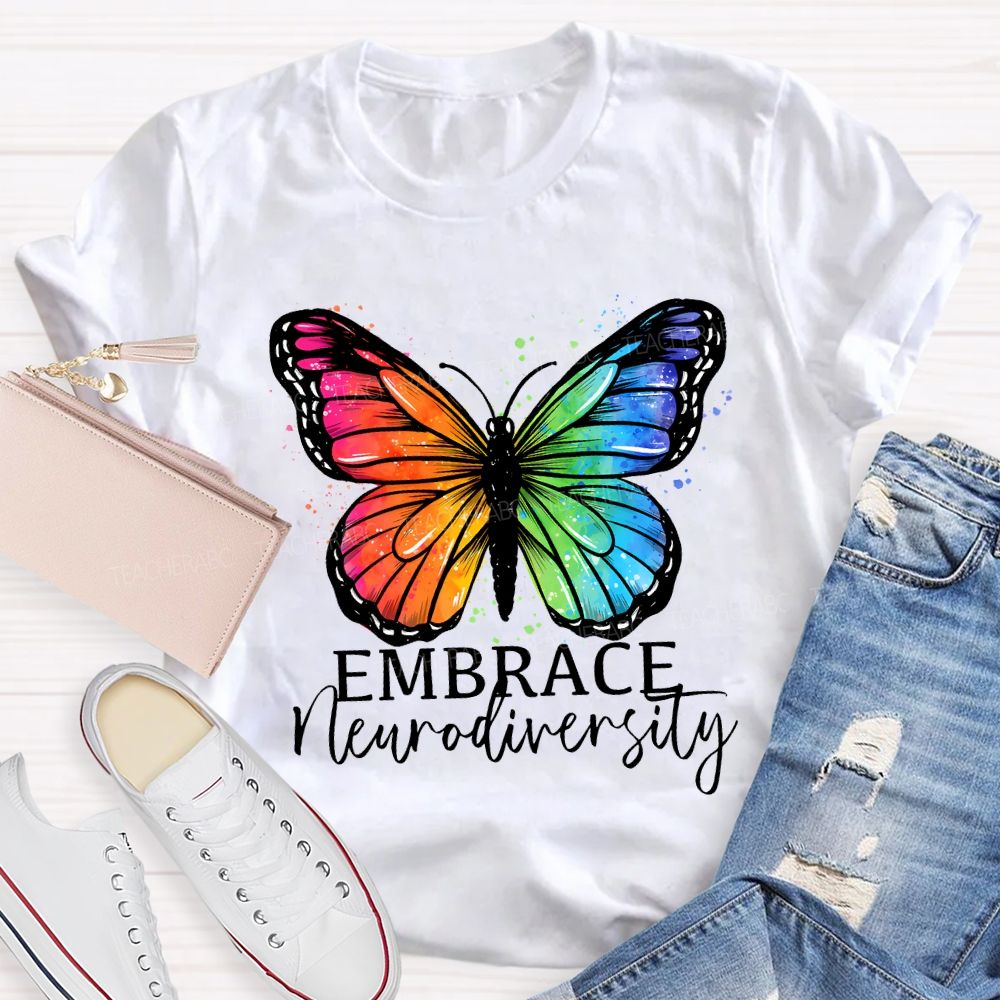 Embrace Neurodiversity Colorful Butterflies Teacher T-shirt