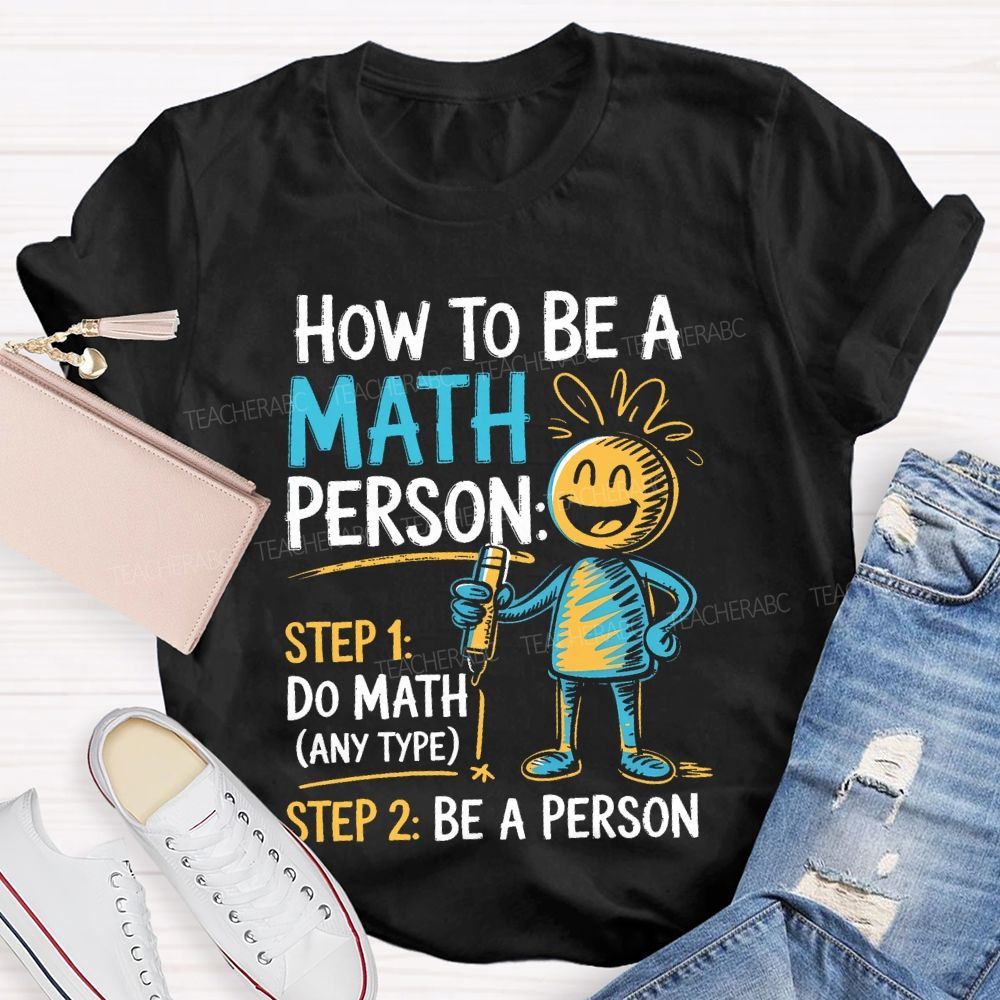 How To Be A Math Person Pattern Teacher T-shirt
