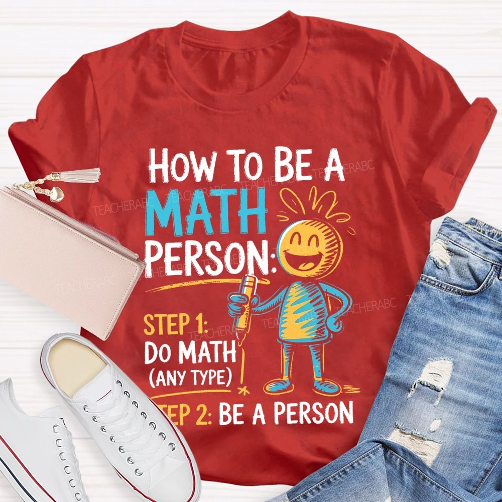 How To Be A Math Person Pattern Teacher T-shirt