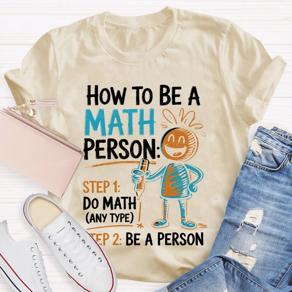 How To Be A Math Person Pattern Teacher T-shirt