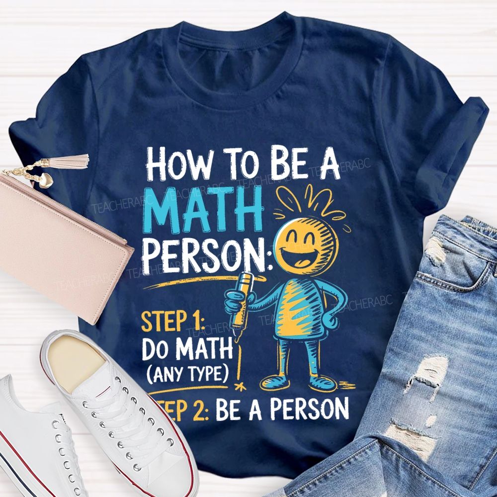 How To Be A Math Person Pattern Teacher T-shirt