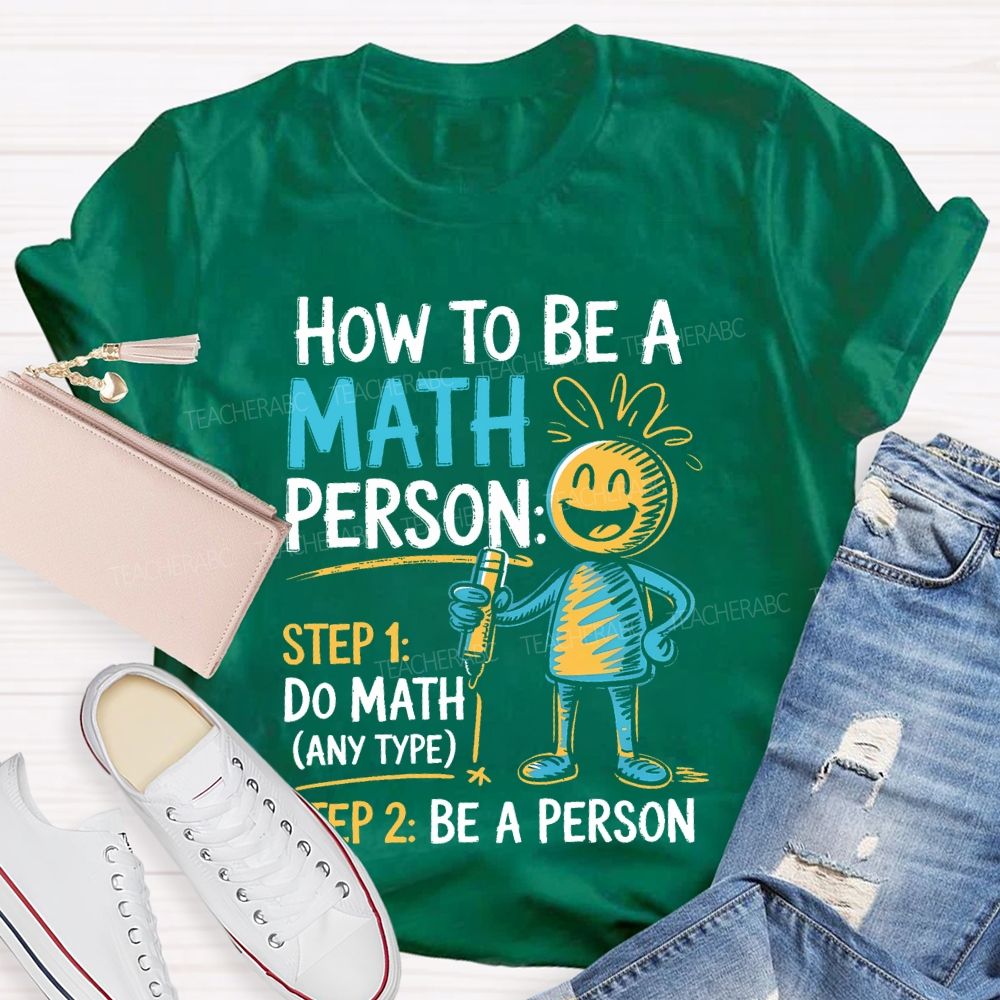 How To Be A Math Person Pattern Teacher T-shirt