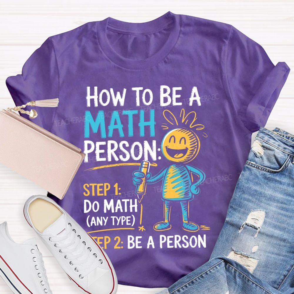 How To Be A Math Person Pattern Teacher T-shirt
