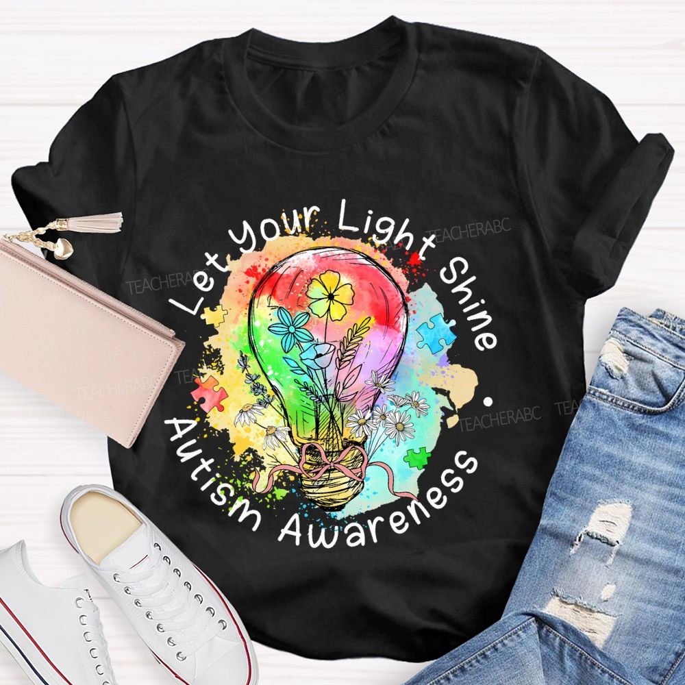 Let Your Light Shine Autism Awareness Colorful Light Bulb Teacher T-shirt