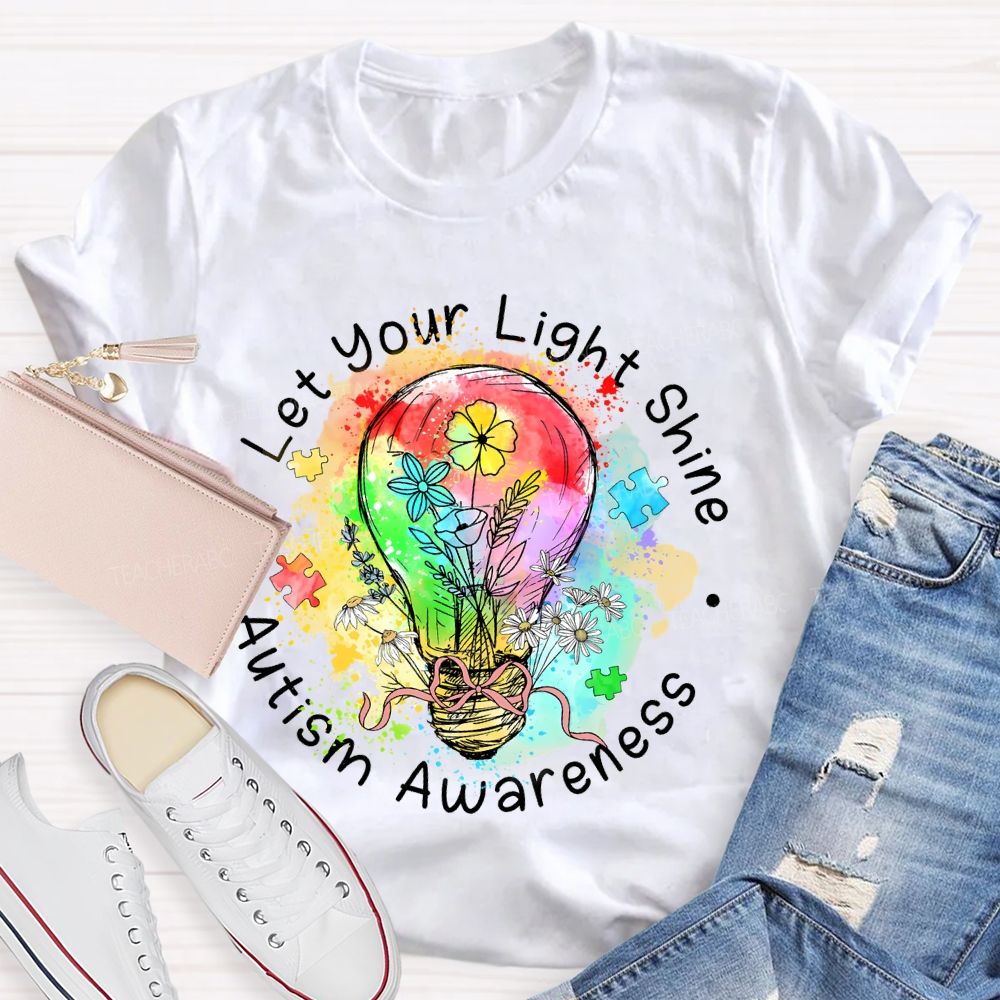 Let Your Light Shine Autism Awareness Colorful Light Bulb Teacher T-shirt