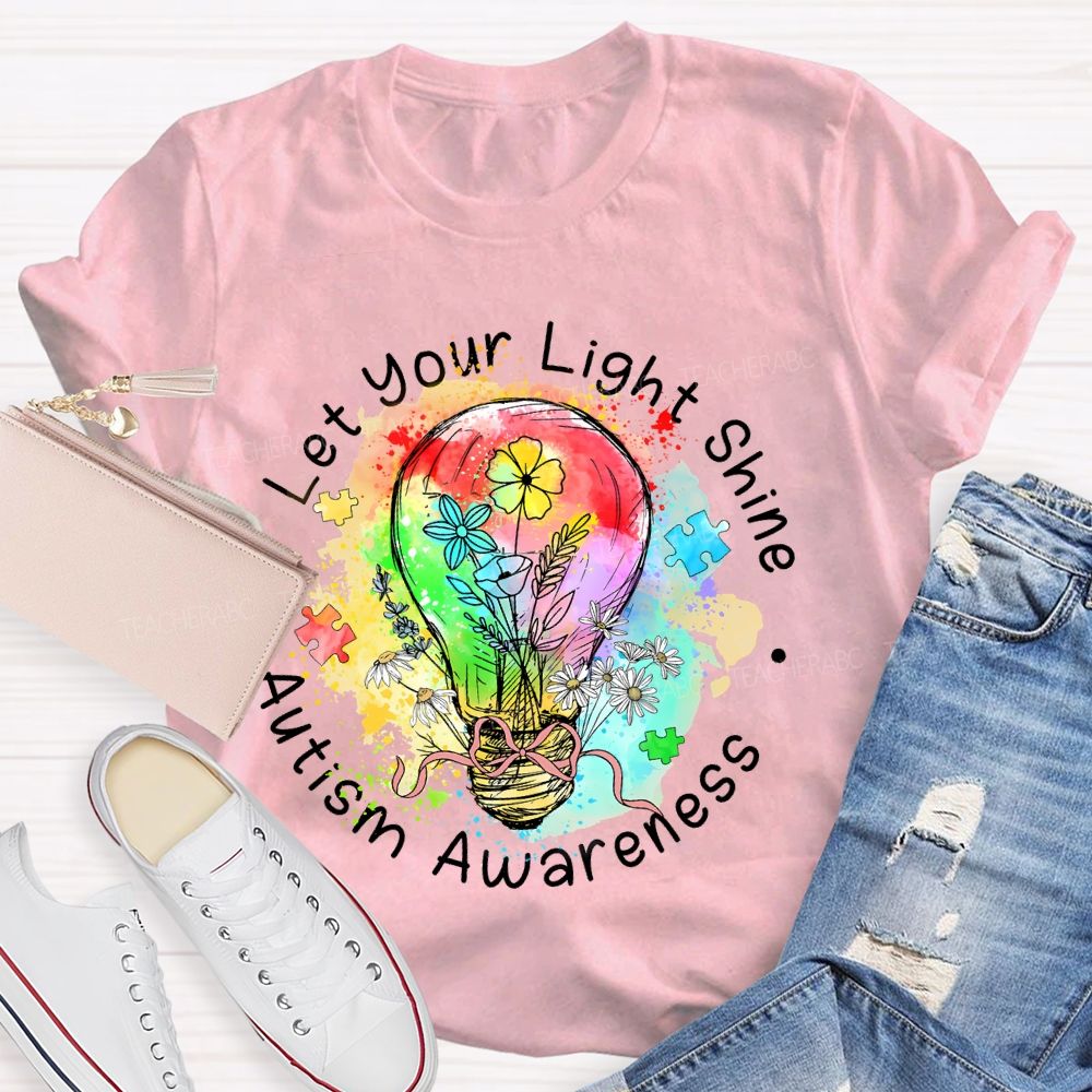 Let Your Light Shine Autism Awareness Colorful Light Bulb Teacher T-shirt