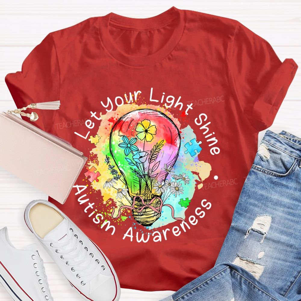 Let Your Light Shine Autism Awareness Colorful Light Bulb Teacher T-shirt