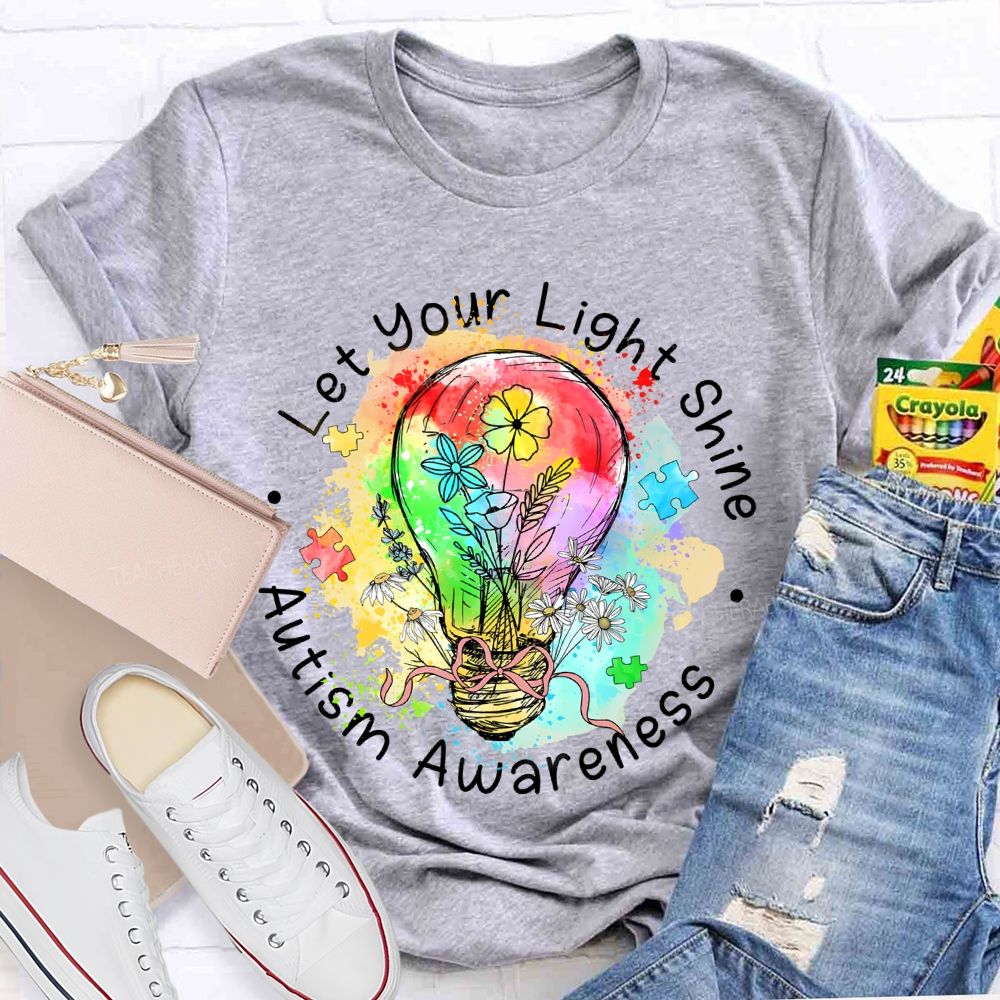 Let Your Light Shine Autism Awareness Colorful Light Bulb Teacher T-shirt