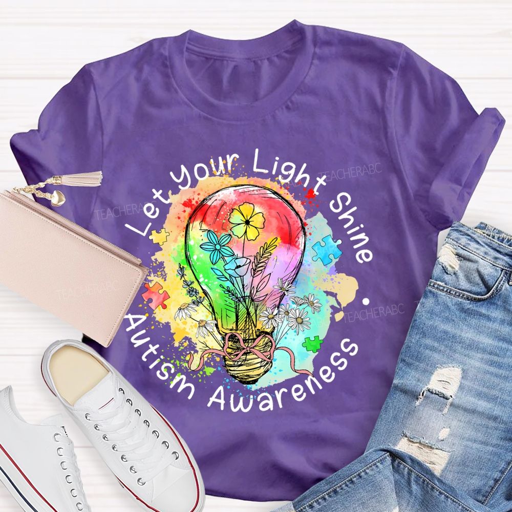 Let Your Light Shine Autism Awareness Colorful Light Bulb Teacher T-shirt