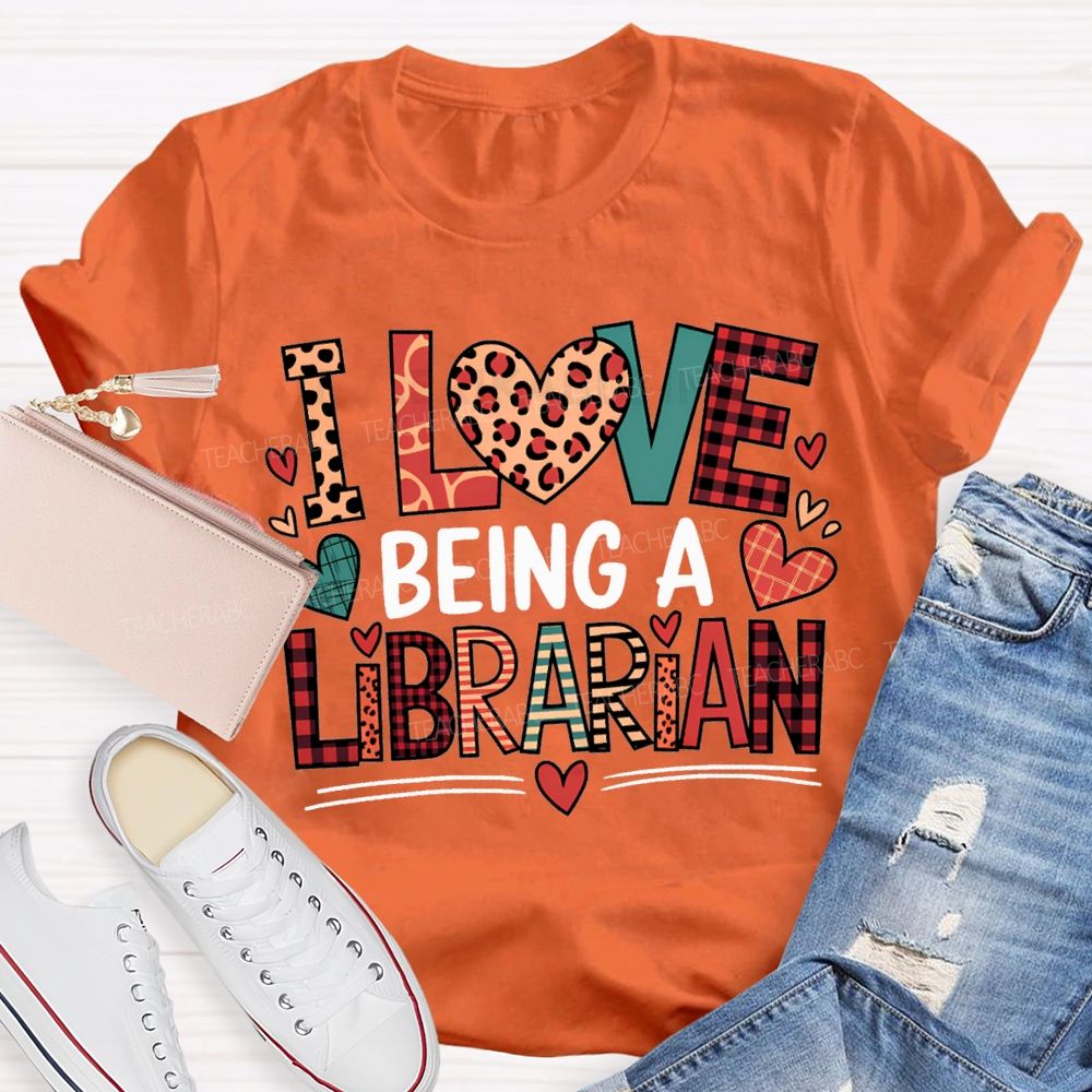 I Love Being A Librarian Heart Print T-shirt