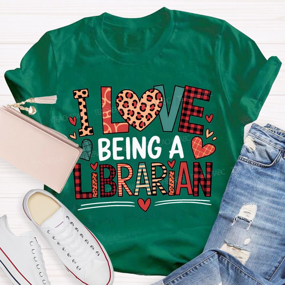 I Love Being A Librarian Heart Print T-shirt