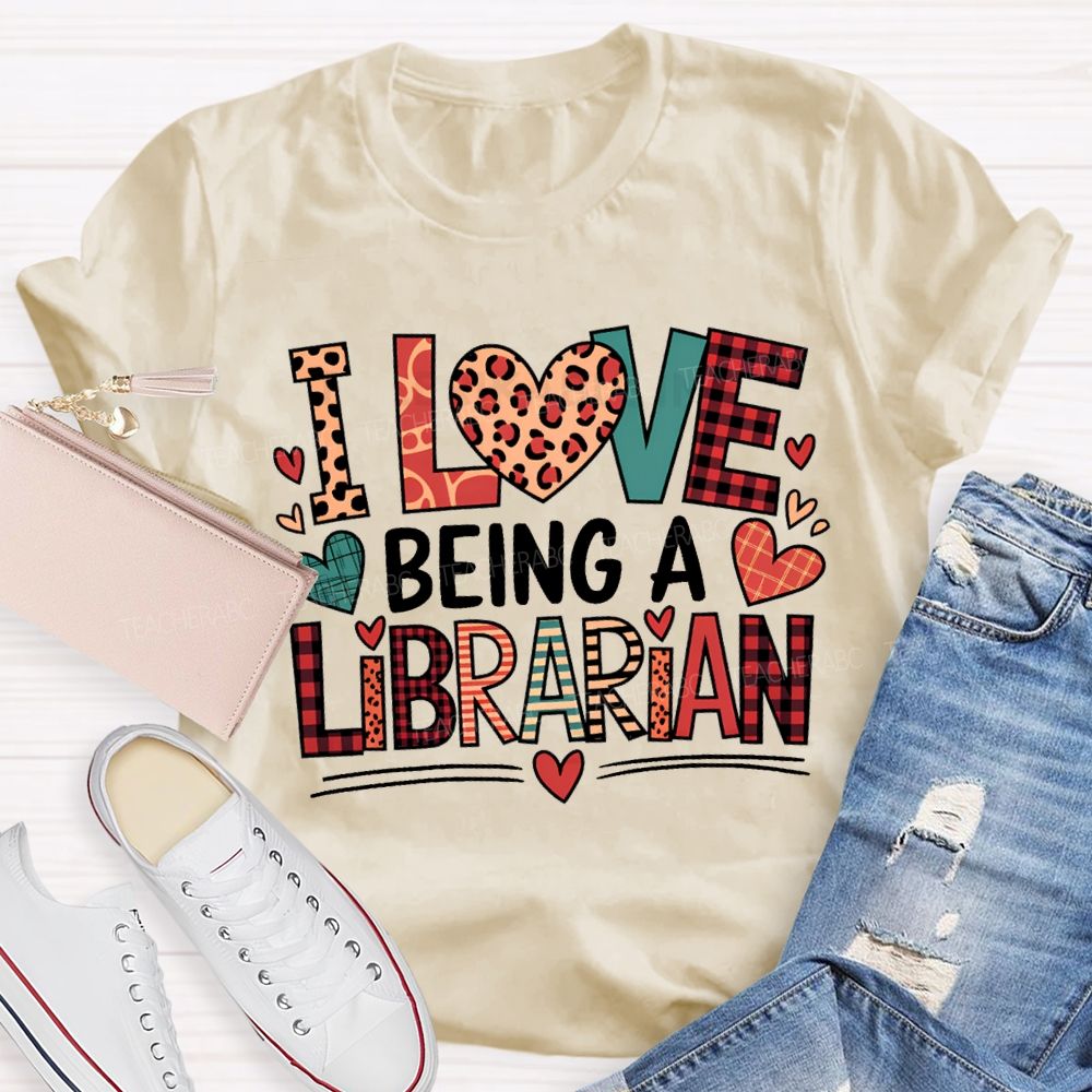 I Love Being A Librarian Heart Print T-shirt
