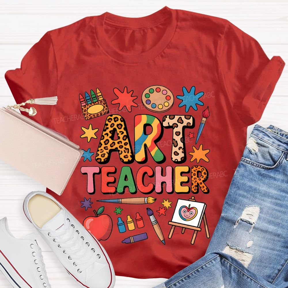 Art Teacher Colored Fonts And Crayons Teacher T-shirt