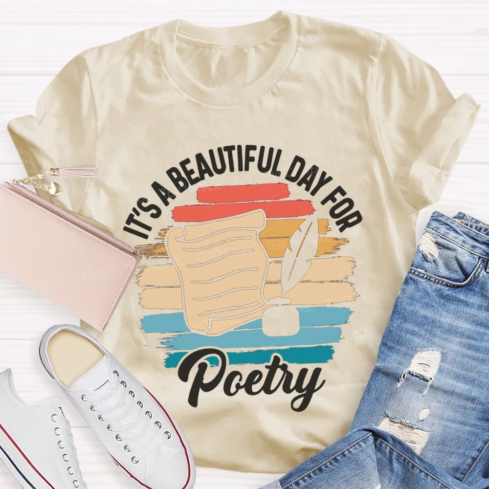 It'S A Beautiful Day For Poetry Teacher T-shirt