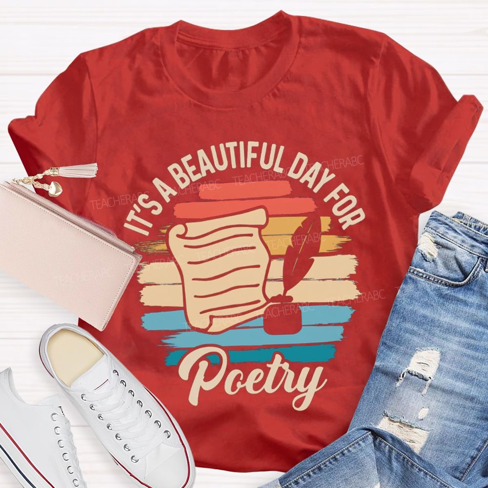 It'S A Beautiful Day For Poetry Teacher T-shirt