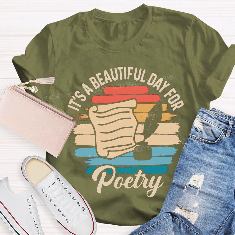 It'S A Beautiful Day For Poetry Teacher T-shirt