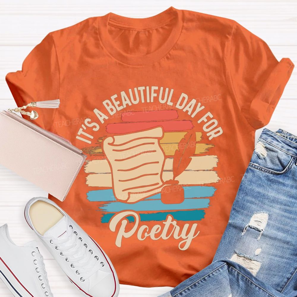 It'S A Beautiful Day For Poetry Teacher T-shirt