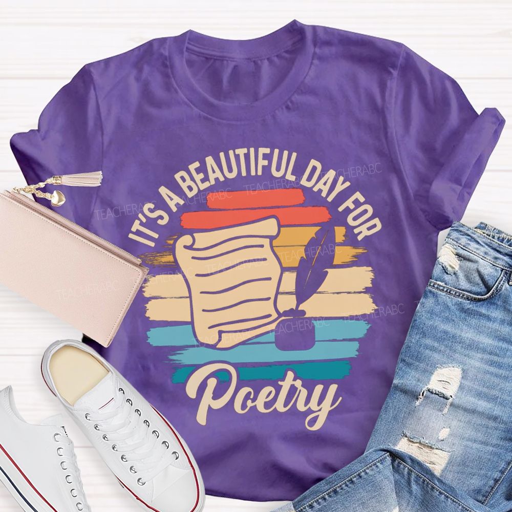 It'S A Beautiful Day For Poetry Teacher T-shirt