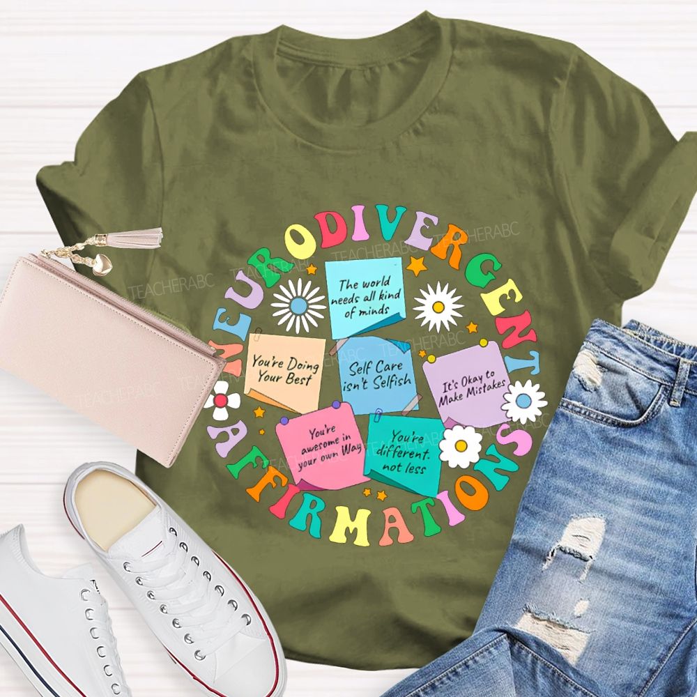 Neurodivergent Affirmations Self Care Isn'T Selfish Teacher T-shirt
