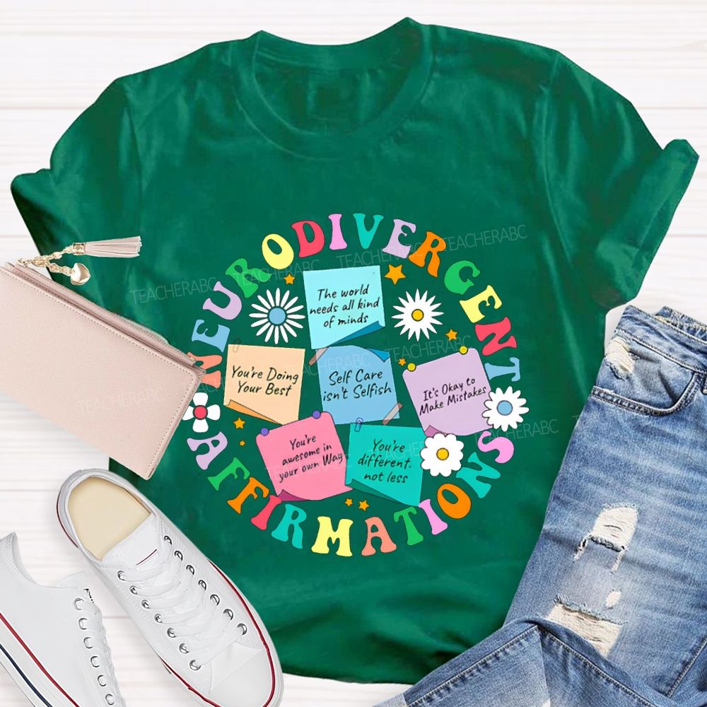 Neurodivergent Affirmations Self Care Isn'T Selfish Teacher T-shirt