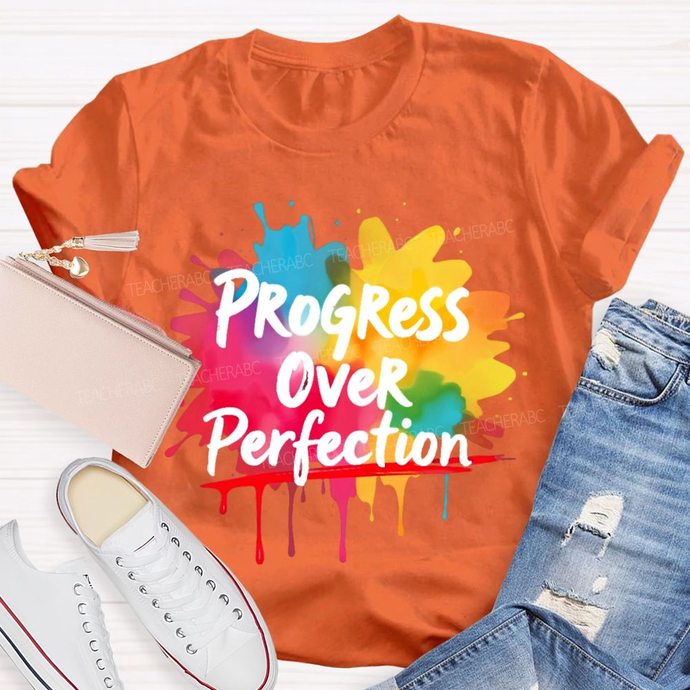Progress Over Perfection Colorful Graphics Teacher T-shirt