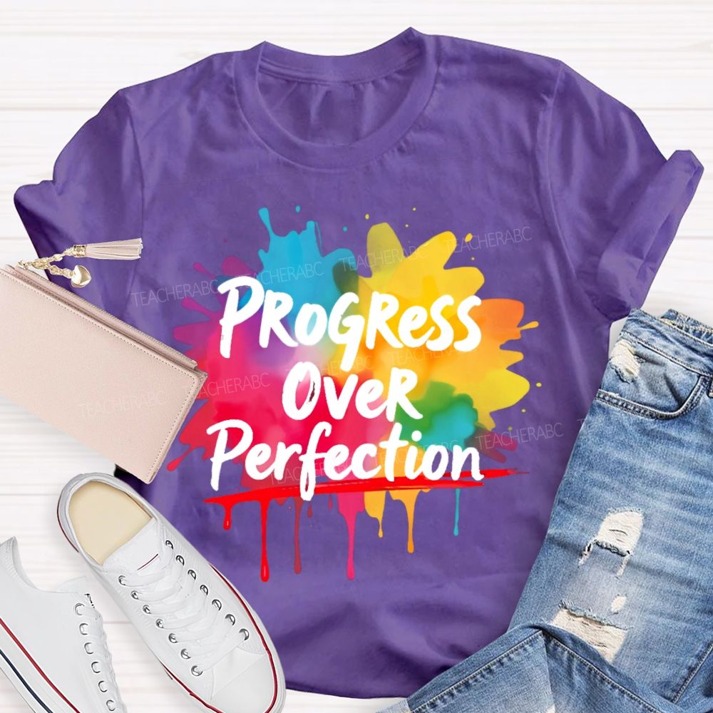 Progress Over Perfection Colorful Graphics Teacher T-shirt