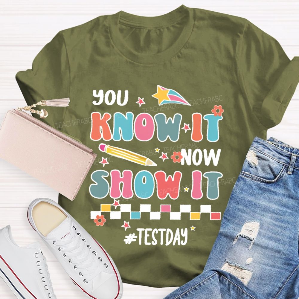 You Know It Now Show It Test Day Colorful Plaid Teacher T-shirt