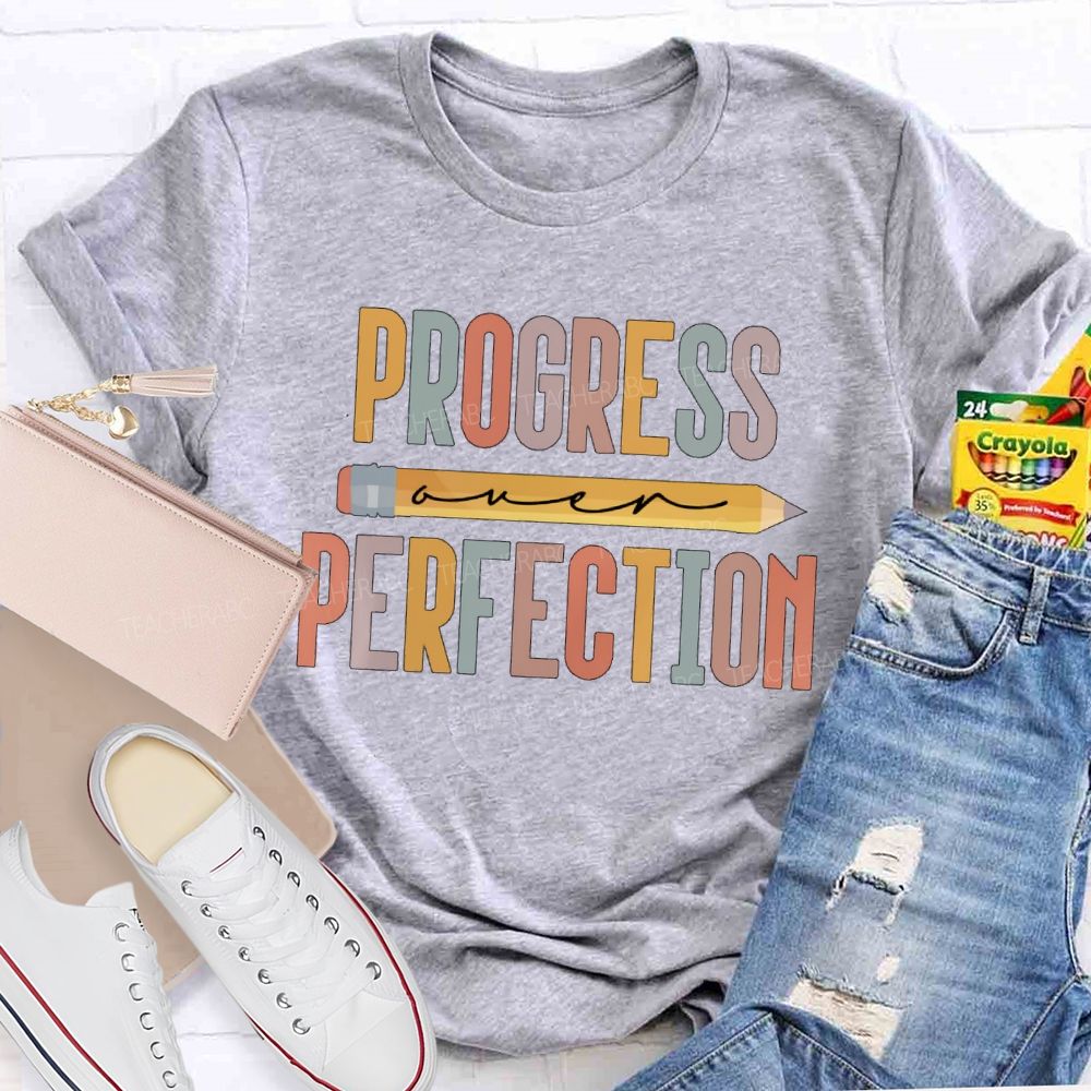 Progress Over Perfection Pencil Colorful Letters Teacher T-shirt