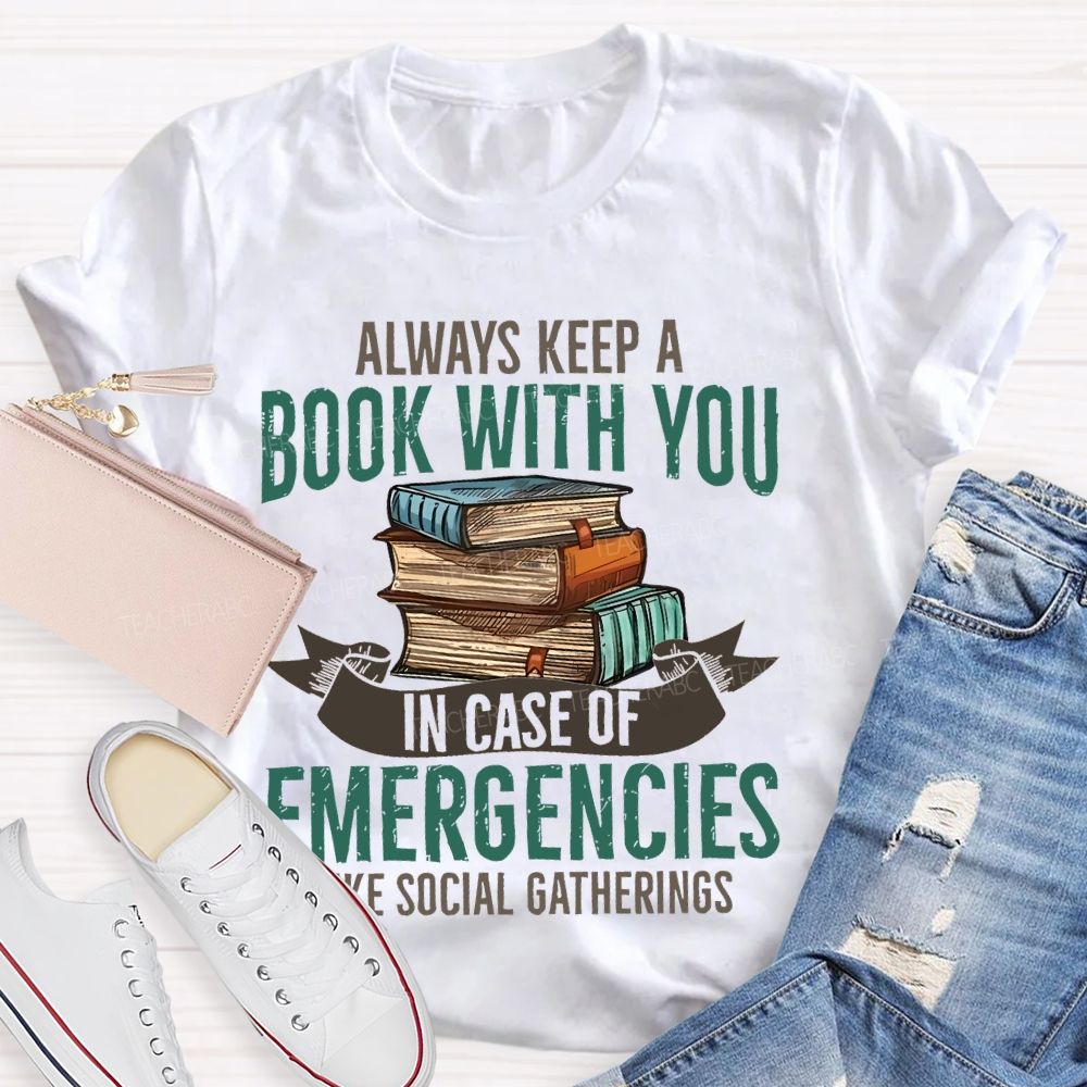 Always Keep A Book With You Teacher T-shirt