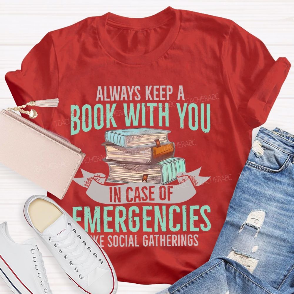 Always Keep A Book With You Teacher T-shirt