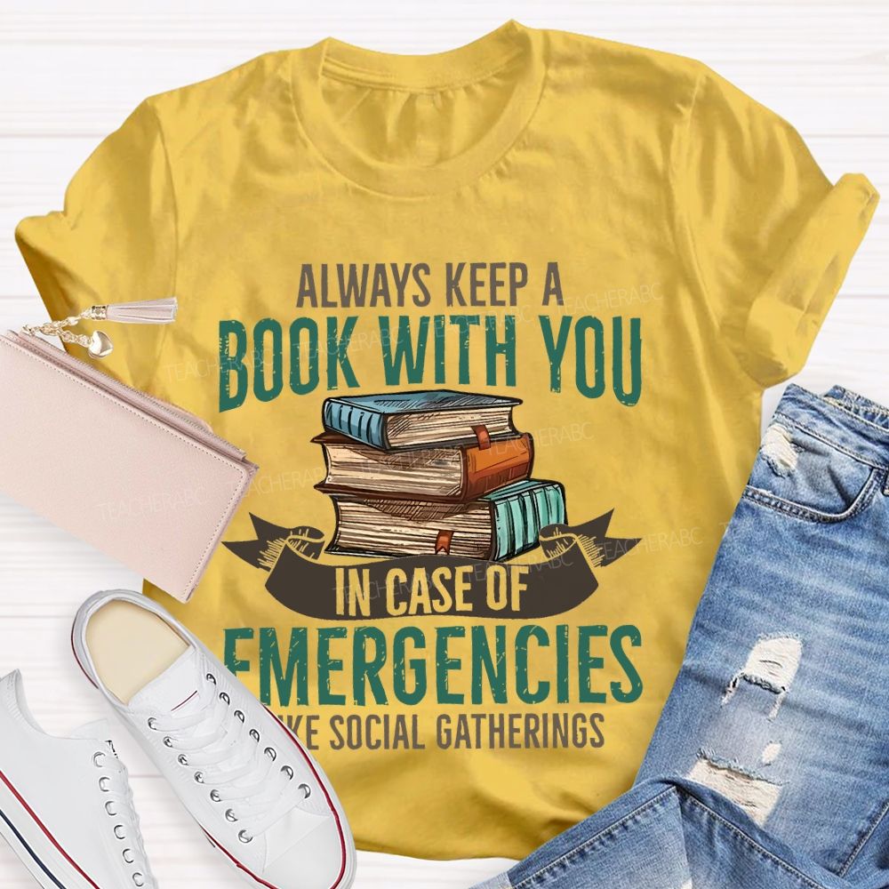 Always Keep A Book With You Teacher T-shirt