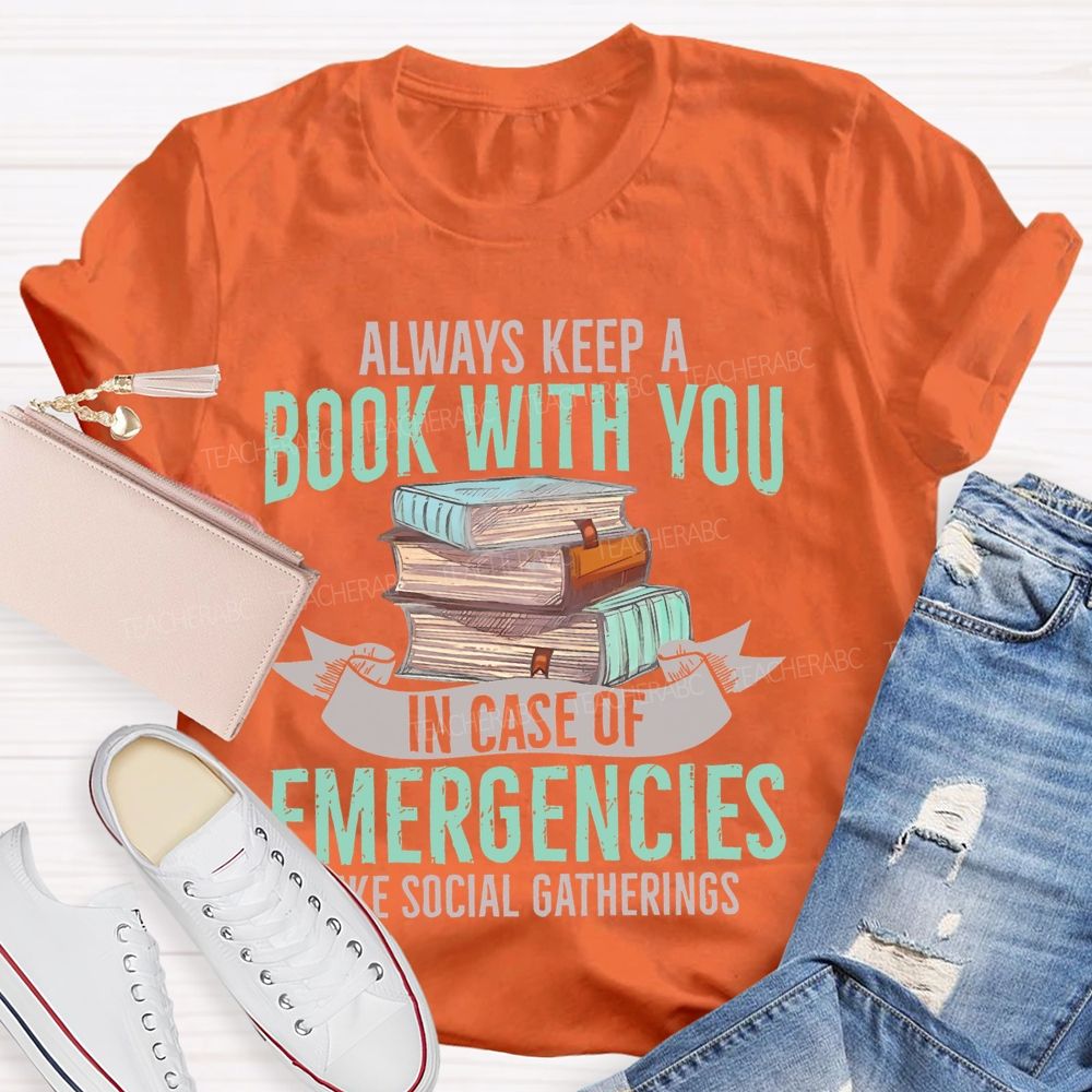 Always Keep A Book With You Teacher T-shirt