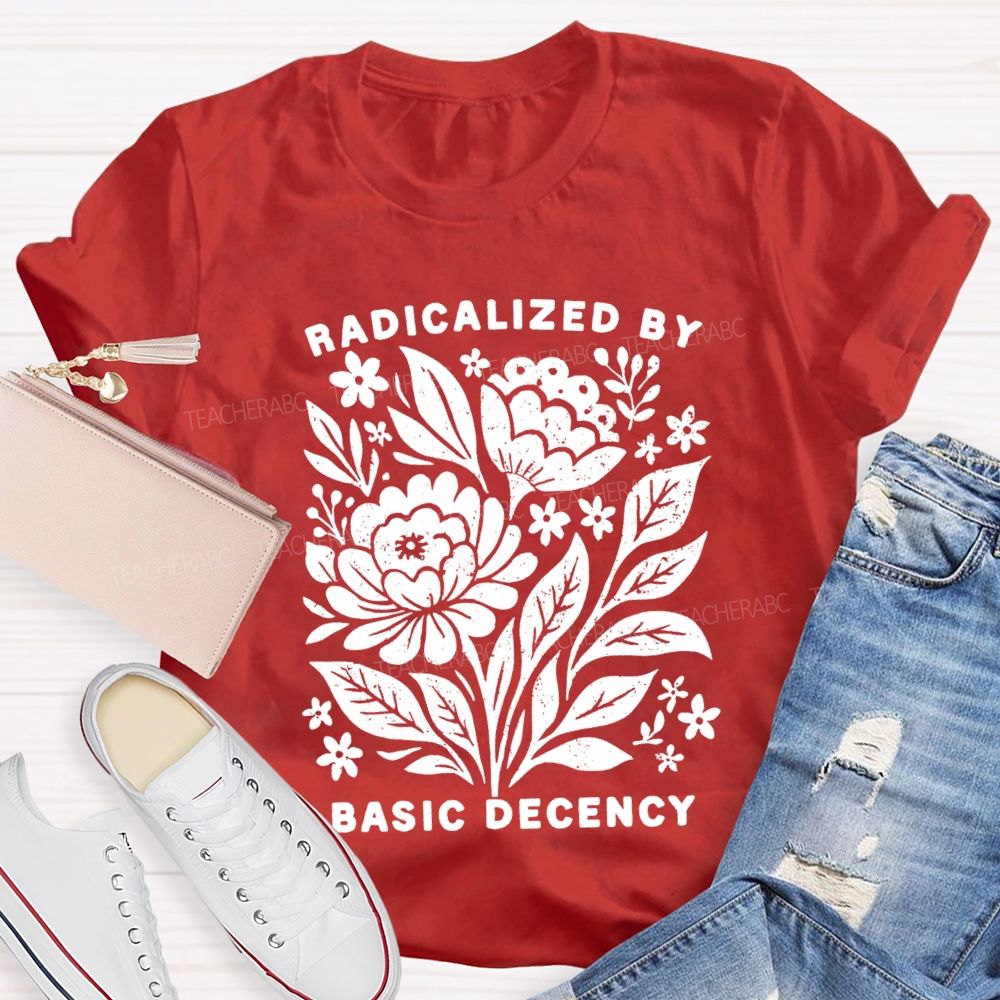 Radicalized By Basic Decency Vintage Flower T-shirt
