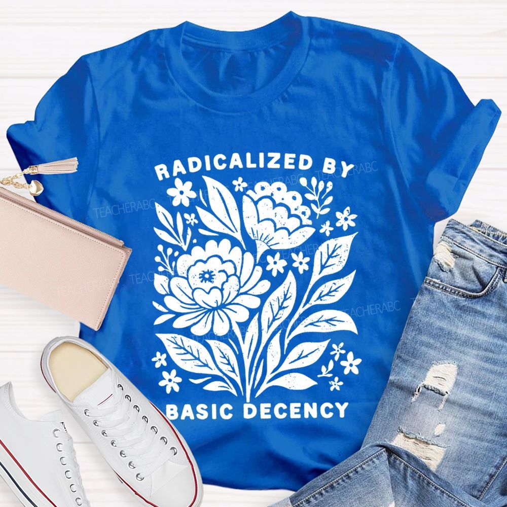 Radicalized By Basic Decency Vintage Flower T-shirt