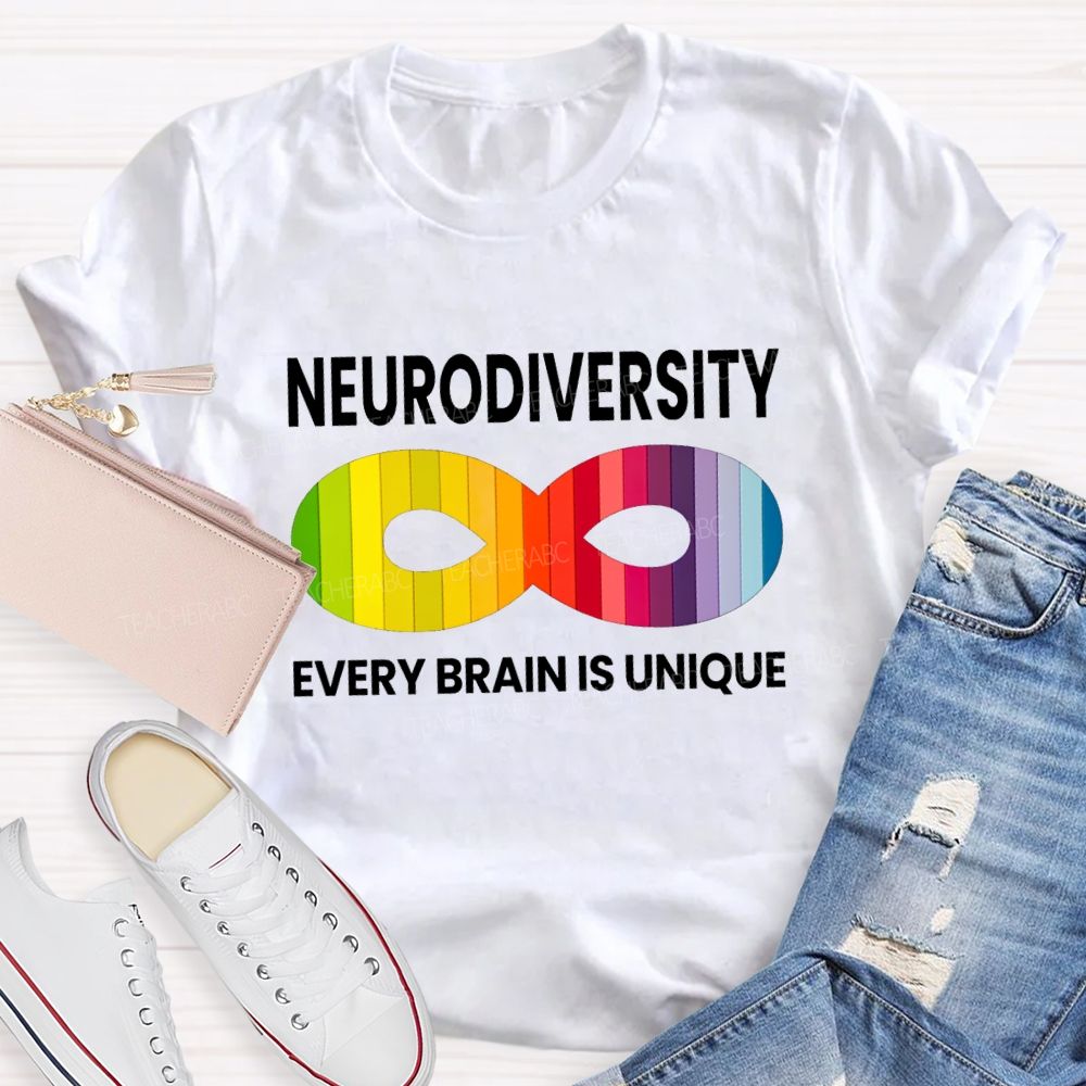 Neurodiversity Every Brain Is Unique Teacher T-shirt
