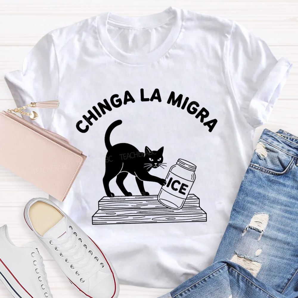 Chinga La Migra Cat Pushing Ice T-shirt