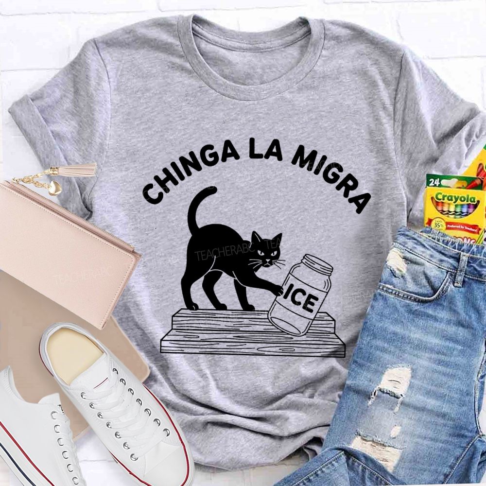 Chinga La Migra Cat Pushing Ice T-shirt