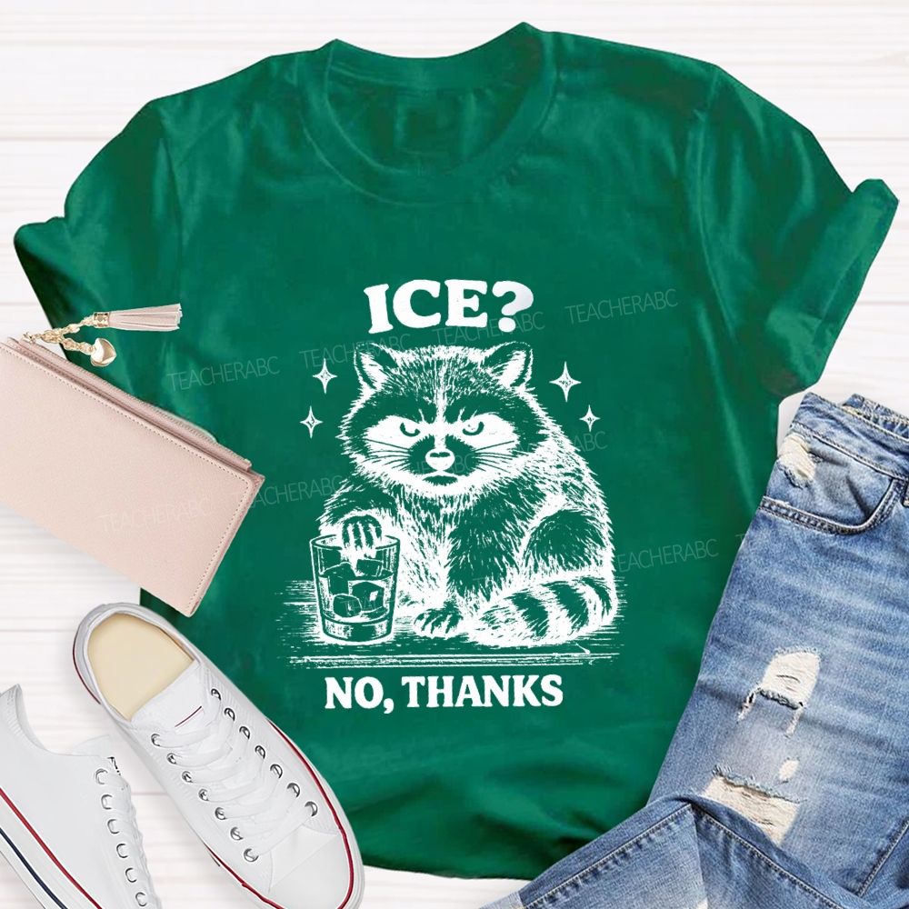 Ice No Thanks T-Shirt
