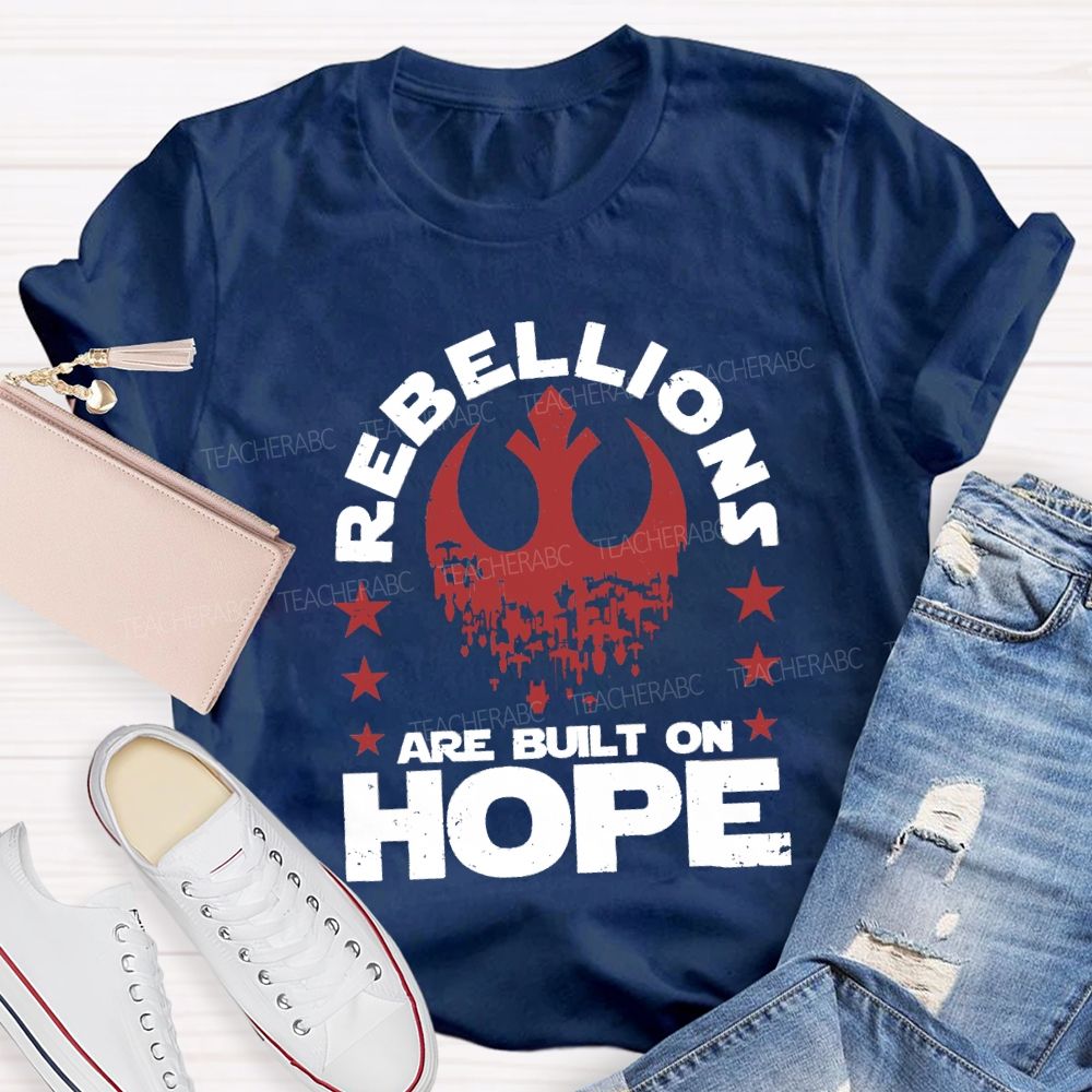 Retro Rebellions Are Built On Hope T-shirt