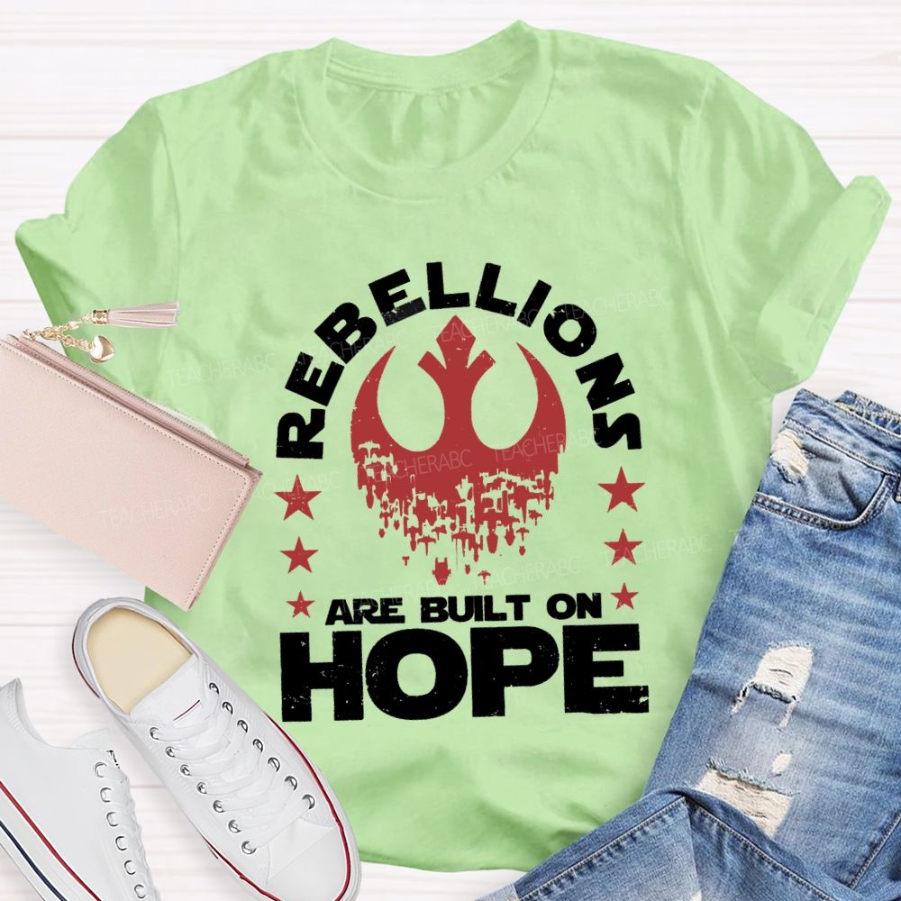 Retro Rebellions Are Built On Hope T-shirt