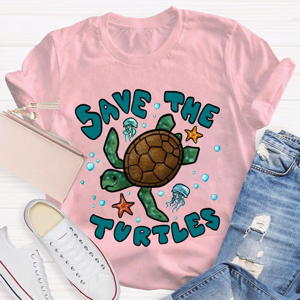 Save The Turtles Protect Our Oceans Teacher T-shirt